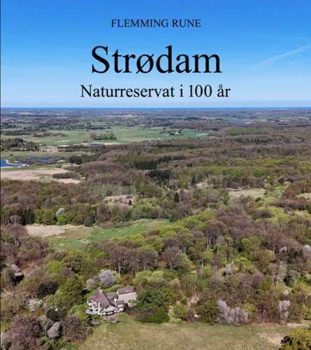 Strødam. Naturreservat i 100 år