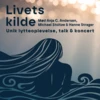 Unik aften i vandets tegn - talk, koncert og særlig lytteoplevelse